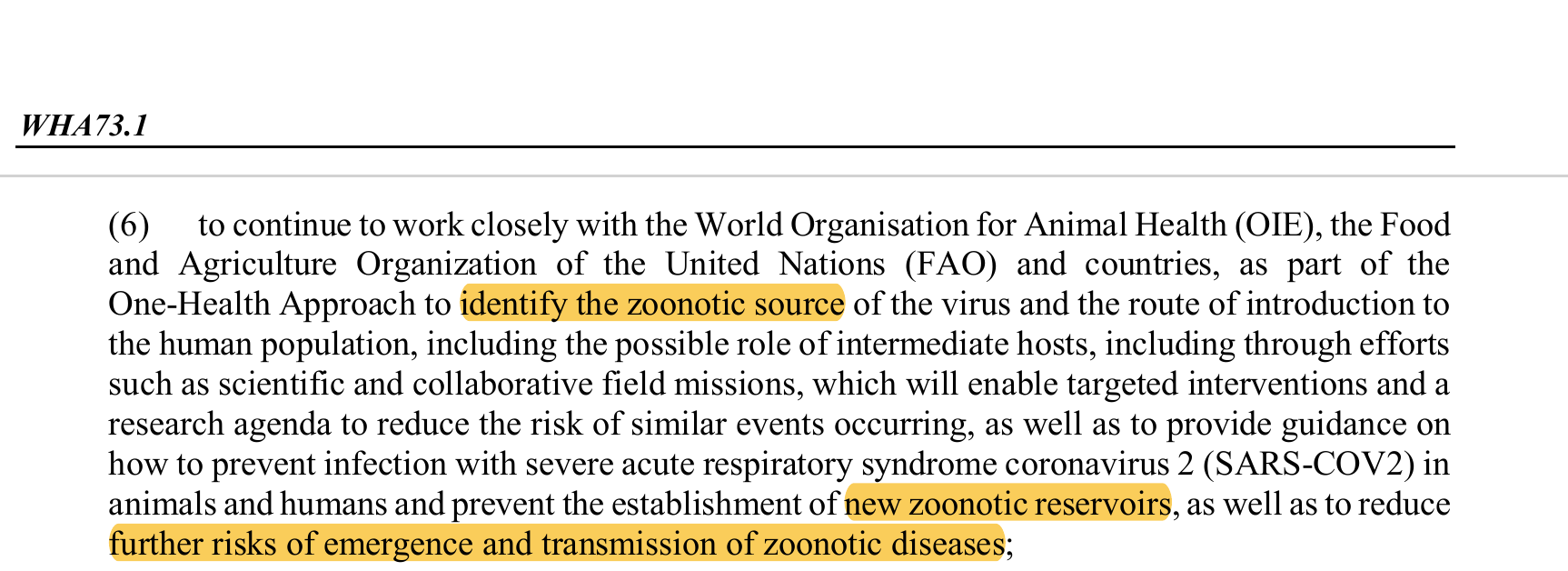 Operative paragraph 6 of WHA73.1, adopted 19 May 2020, instructing WHO to identify the zoonotic source of the virus